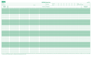 A FORTRAN coding form, formerly printed on paper and intended to be used by programmers to prepare programs for punching onto cards by card punch operators. Now obsolete.