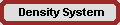 Density System