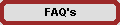 FAQ's