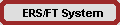 ERS/FT System